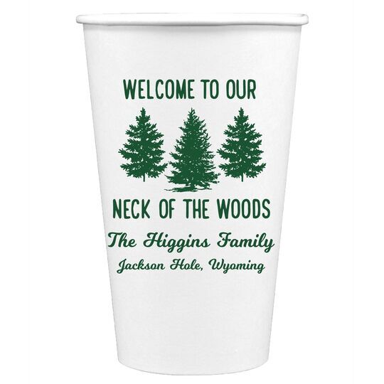 Welcome To Our Neck Of The Woods Paper Coffee Cups